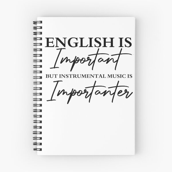 Item preview, English Is Important But Instrumental Music Is Importanter designed and sold by shoppnow1.