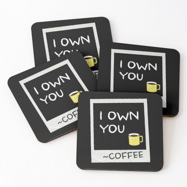 Item preview, snapshot i own you (coffee) designed and sold by mystudiocreate.