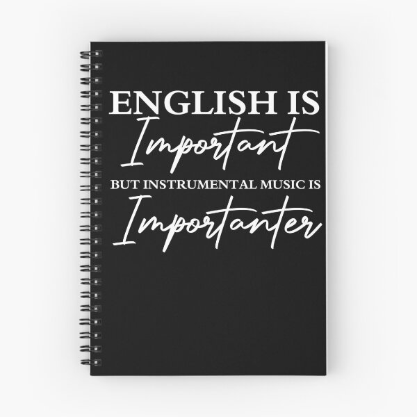 Item preview, English Is Important But Instrumental Music Is Importanter designed and sold by shoppnow1.