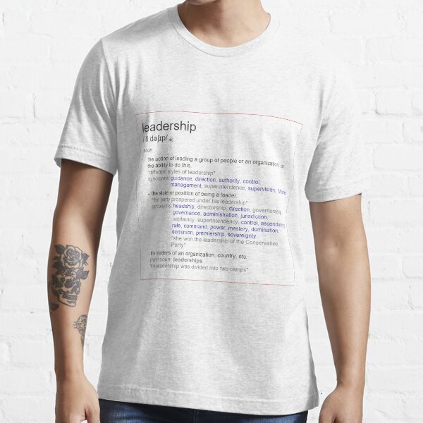 What does leadership mean ? Essential T-Shirt