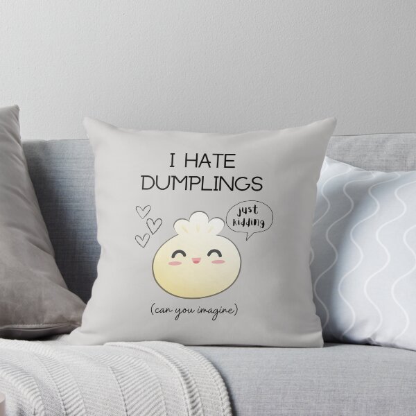 Item preview, i love dumplings heart t shirt sticker hydro flask i hate dumplings just kidding can you imagine designed and sold by JadedVintage.