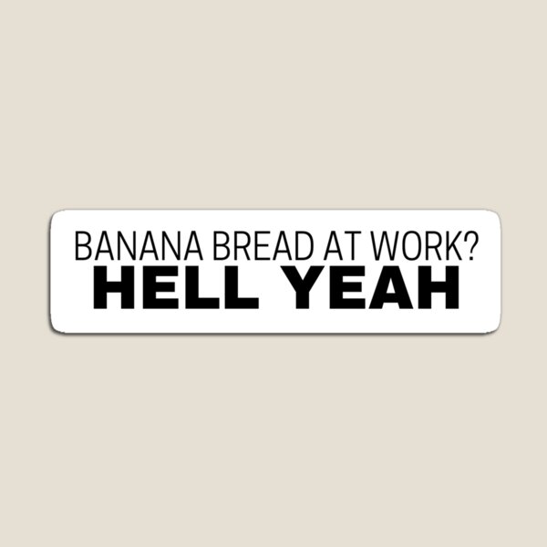 Item preview, Banana Bread designed and sold by PickledStickers.