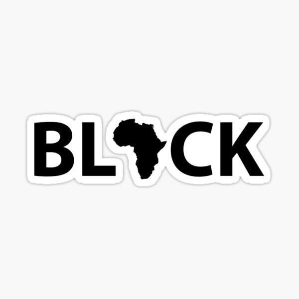 Pro Black | African American | Black Lives Sticker