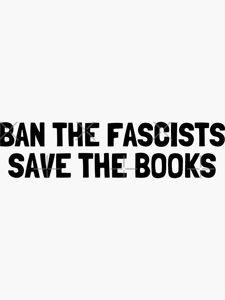 Thumbnail 3 von 3, Sticker, Ban The Fascists Save The Books, Antifaschist, Buchliebhaber designt und verkauft von yass-art.