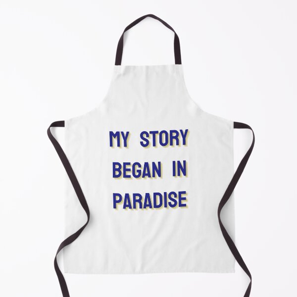 Item preview, My Story Began In Paradise designed and sold by fredgarden8.