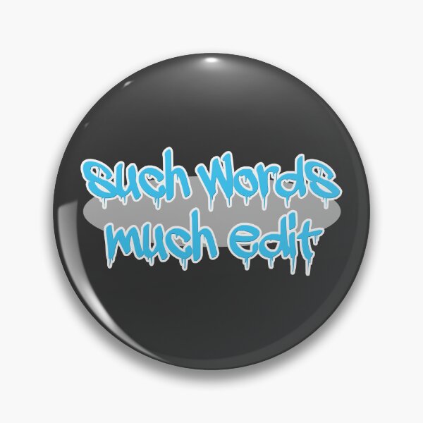 Item preview, Such Words. Much Edit. designed and sold by penbrydd.