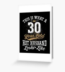 Funny Husband Meaning 30th Birthday 30 Years Old Greeting Card