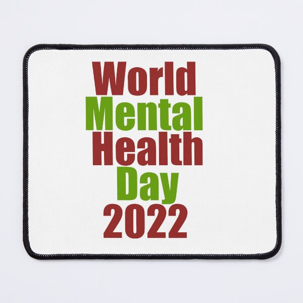 Item preview, World Mental Health Day 2022 designed and sold by Mahmoud Salah.