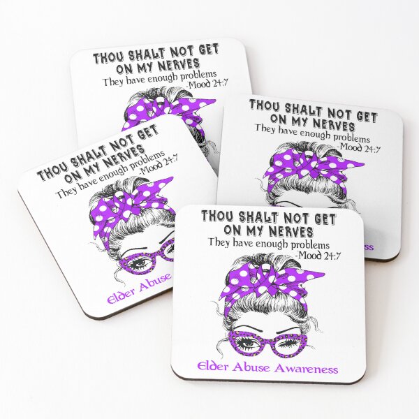 Item preview, Elder Abuse Awareness - Thou Shalt Not Get On My Nerves they have enough problems designed and sold by Aaron309.