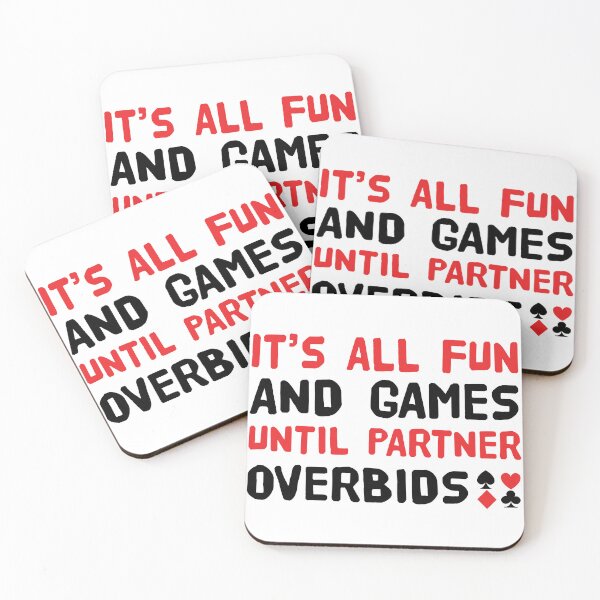 Item preview, It's All Fun & Games Until Partner Overbids - for duplicate bridge players. designed and sold by Peter Orum.