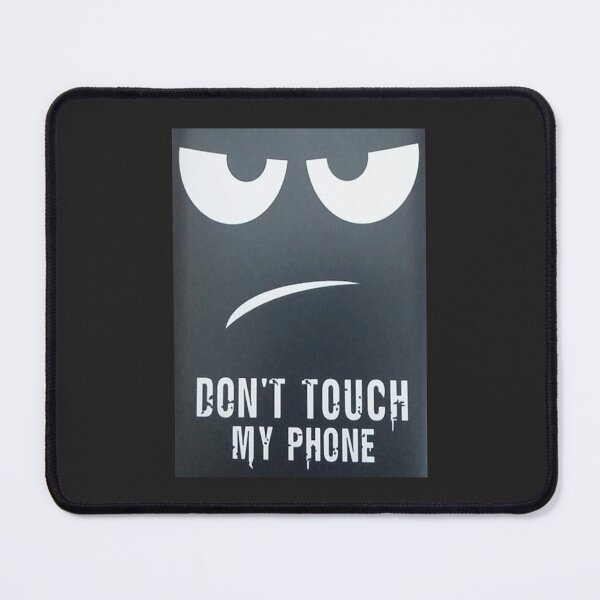 Item preview, " Don't Touch My Phone " designed and sold by findsbyjune374.