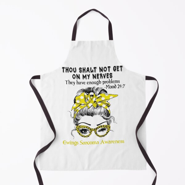 Item preview, Ewings Sarcoma Awareness - Thou Shalt Not Get On My Nerves they have enough problems designed and sold by Aaron309.