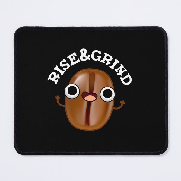 Item preview, Rise And Grind Funny Coffee Bean Puns (Dark BG) designed and sold by punnybone.