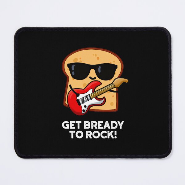 Item preview, Get Bready To Rock Rocker Funny Bread Puns (Dark BG) designed and sold by punnybone.