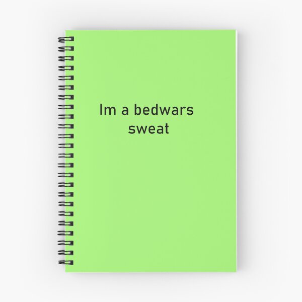 Item preview, Im a bedwars sweat designed and sold by BernieGrant.