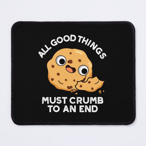 Item preview, All Good Things Crumb To An End Funny Cookie Puns (Dark BG) designed and sold by punnybone.