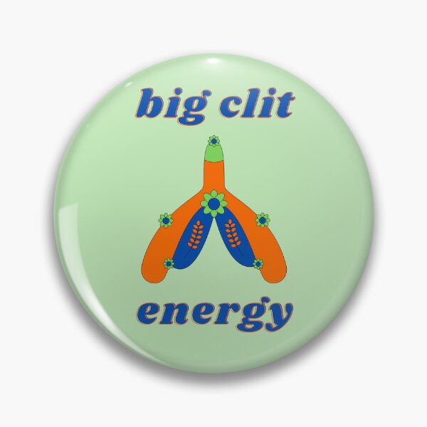 Item preview, Big Clit Energy Clementine designed and sold by Planetary-Disco.