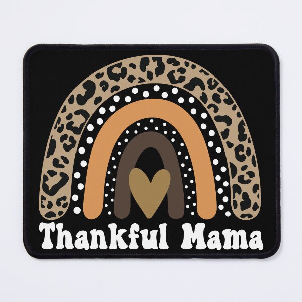 Item preview, Thankful Mama Thanksgiving Leopard Rainbow Gift Idea for Mom - Black designed and sold by PearlMoonGrapes.
