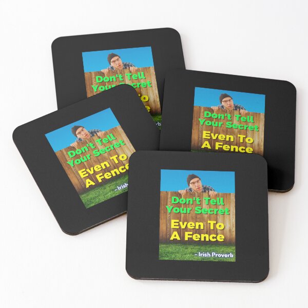 Item preview, Irish Proverb - Don't Tell Your Secret Even To A Fence designed and sold by IrishProverbs.
