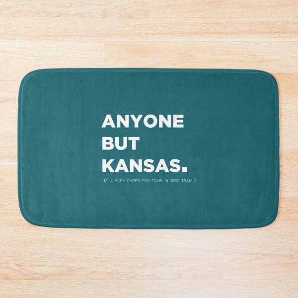 Item preview, Anyone but Kansas - Funny College Basketball  Design   designed and sold by AdreannaColyer.