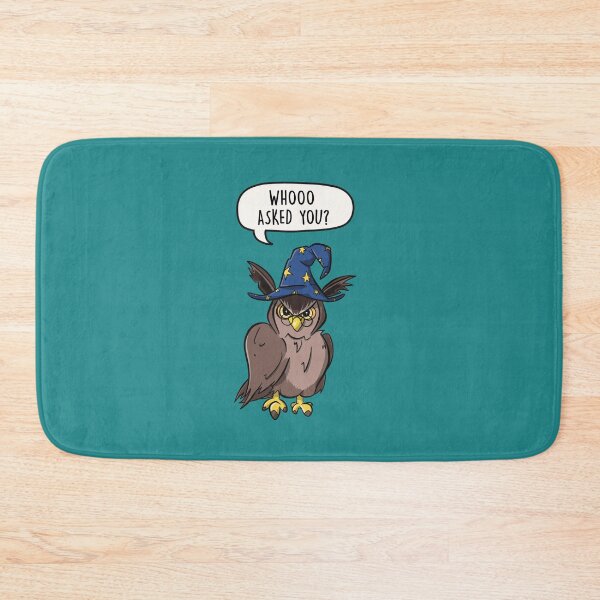 Item preview, Whooo Asked You? - Wizard Owl Pun designed and sold by LEFDDesigns.