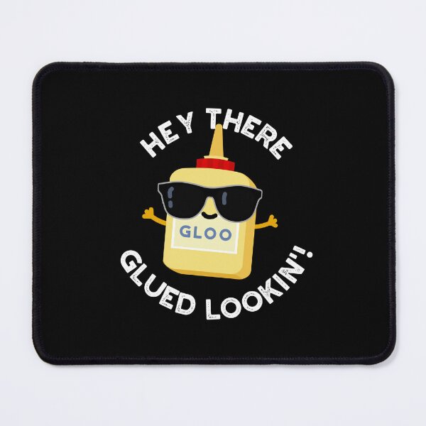Item preview, Hey There Glued Lookin Funny Glue Puns (Dark BG) designed and sold by punnybone.