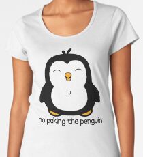 No Poking The Penguin Cartoon Women's Premium T-Shirt
