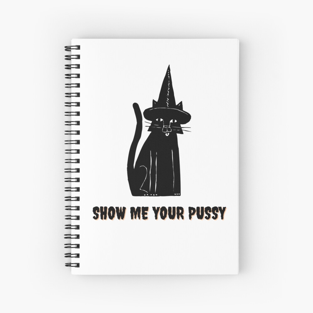 SHOW ME YOUR PUSSY