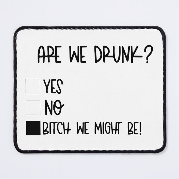 Item preview, Are You Drunk Yes No Funny designed and sold by RhysDonald1.