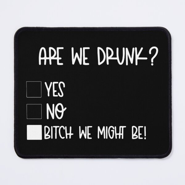 Item preview, Are You Drunk Yes No Funny designed and sold by RhysDonald1.