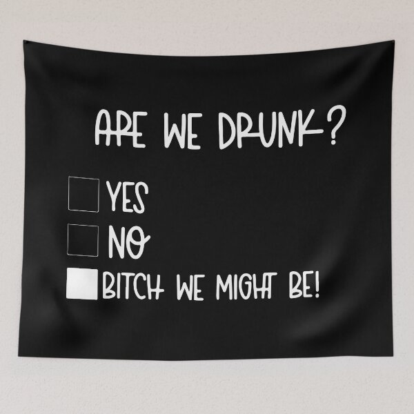 Item preview, Are You Drunk Yes No Funny designed and sold by RhysDonald1.