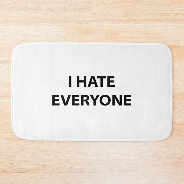 Item preview, I Hate Everyone designed and sold by walepave.