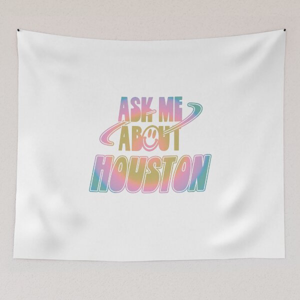 Item preview, Ask Me About Houston designed and sold by orlumbuspirate.