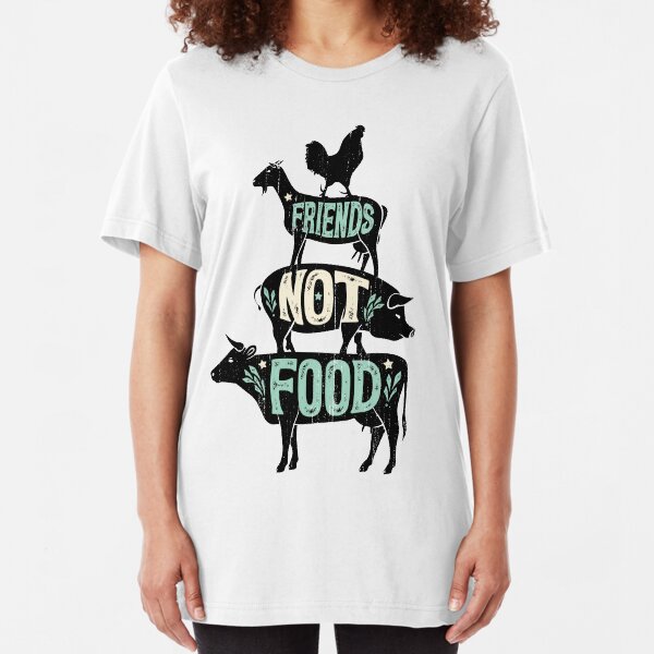Friends Not Food - Vegan Vegetarian Animal Lovers T-Shirt - Vintage Distressed Slim Fit T-Shirt
