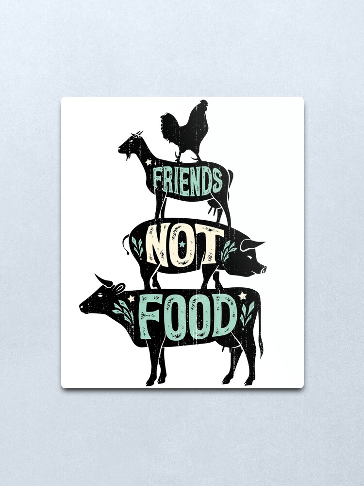Alternate view of Friends Not Food - Vegan Vegetarian Animal Lovers T-Shirt - Vintage Distressed Metal Print