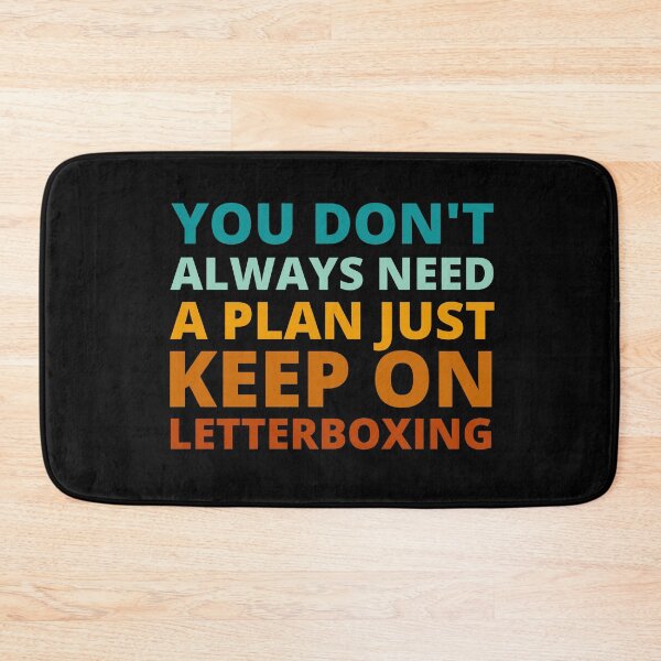 Item preview, You Don't Always Need a Plan Just Keep on LetterBoxing designed and sold by Crafty-Mornings.