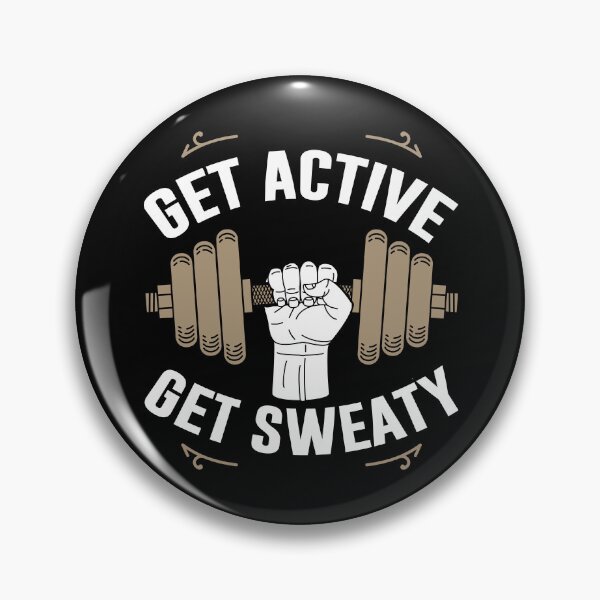Item preview, Get Active Get Sweaty designed and sold by FanityPrints.