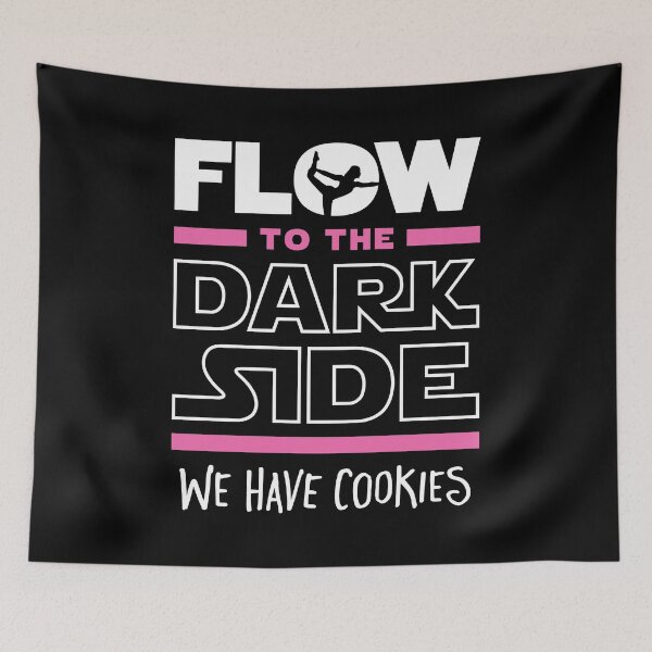 Item preview, Flow To The Dark Side We Have Cookies designed and sold by Brogress Project.