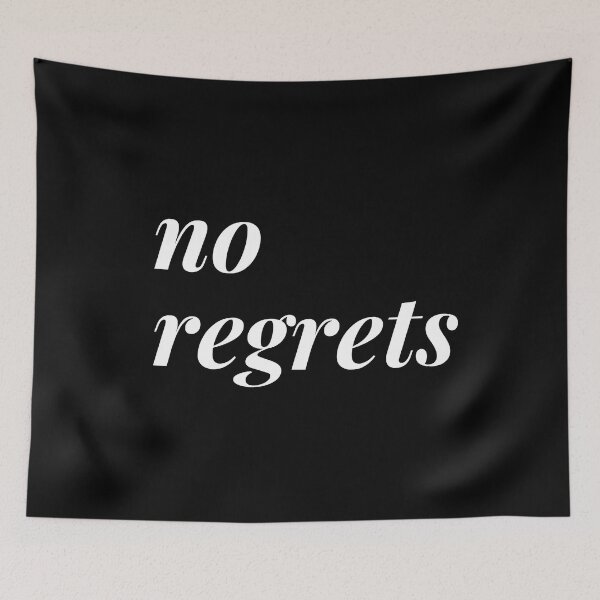 Item preview, No regrets. Text only design. White text. designed and sold by JellyBeenzz.
