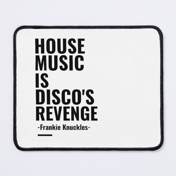Item preview, House Music Is Disco's Revenge - Frankie Knuckles- (black)  designed and sold by Discothreadz.