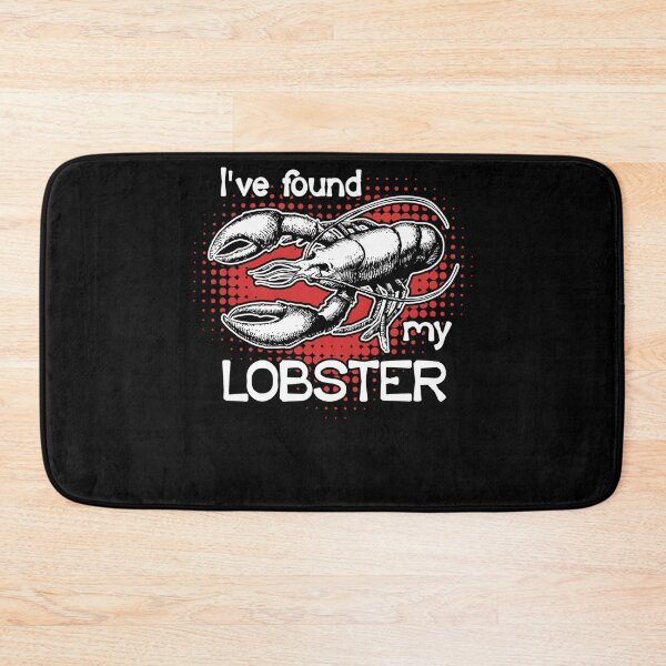 Item preview, Lobster - I've Found My Lobster designed and sold by UnknownArtistt.