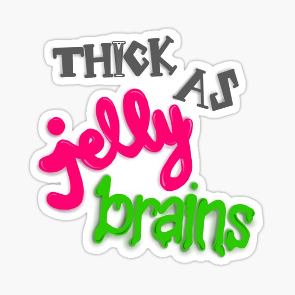 Artikel-Vorschau von Dick wie Jelly Brains Workout Gear, designt und verkauft von kathusart.