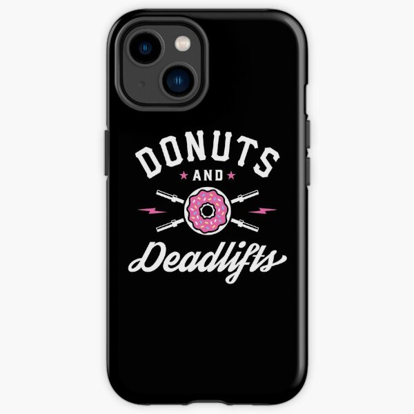 Donuts And Deadlifts iPhone Tough Case