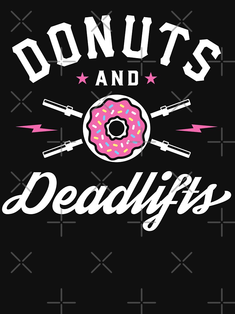 Donuts And Deadlifts by brogressproject