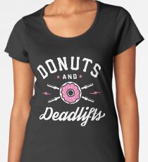 Donuts And Deadlifts Women's Premium T-Shirt