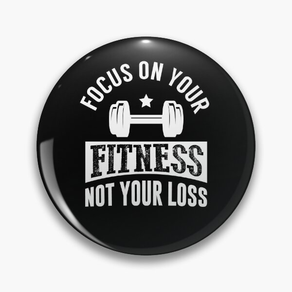 Item preview, Focus On Your Fitness Not Your Loss designed and sold by FanityPrints.