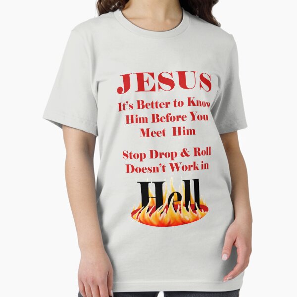Item preview, Jesus, Stop Drop and Roll, Doesn't work in Hell designed and sold by Drewaw.