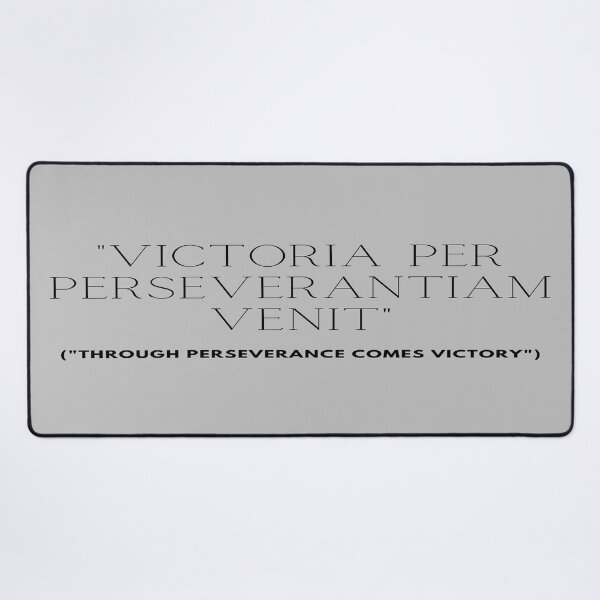 Item preview, "Victoria Per Perseverantiam Venit" designed and sold by GlennKing5.