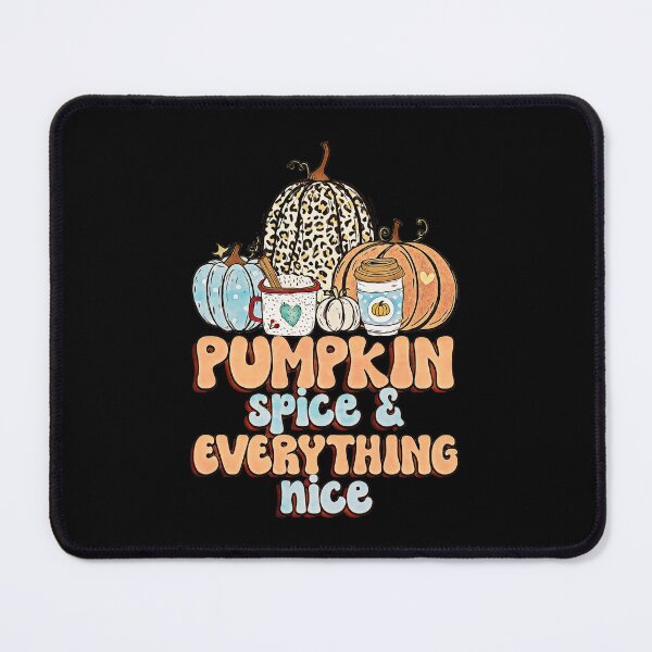 Item preview, Pumpkin Spice And Everything Nice designed and sold by csoDesign.