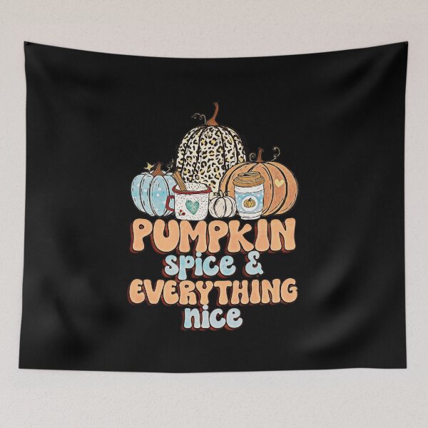 Item preview, Pumpkin Spice And Everything Nice designed and sold by csoDesign.